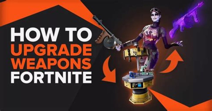 Fortnite where to upgrade weapons