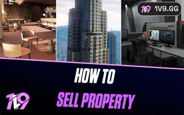 Gta how to sell property