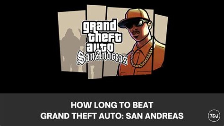 Gta san andreas how long to beat