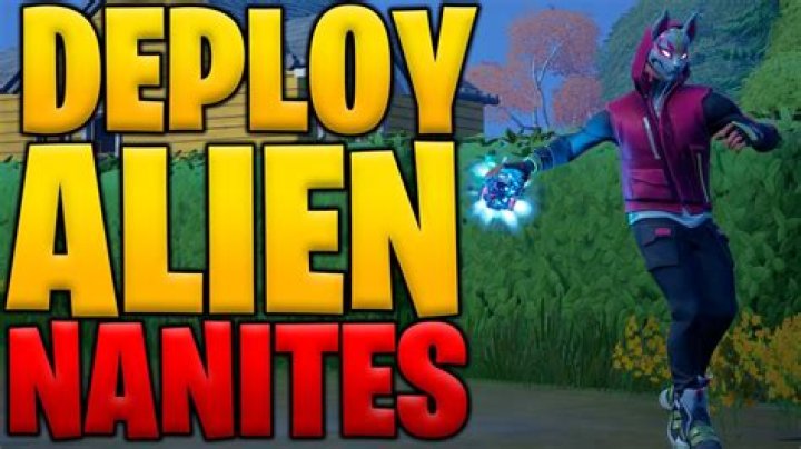 How do i deploy alien nanites in fortnite