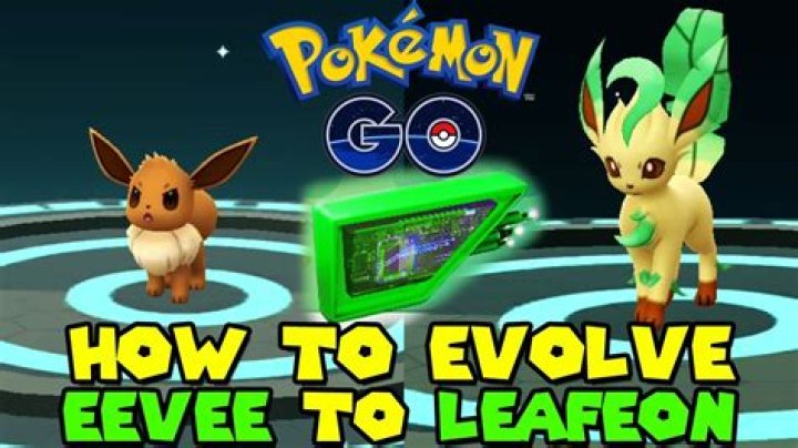 How do i get leafeon in pokemon go