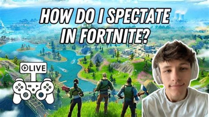How do you spectate in fortnite
