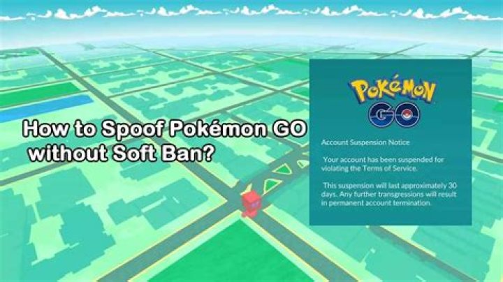How long is soft ban pokemon go