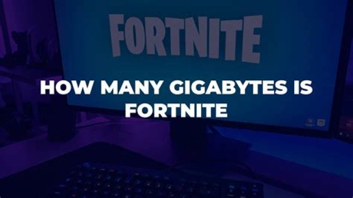 How many gigabytes is fortnite on pc