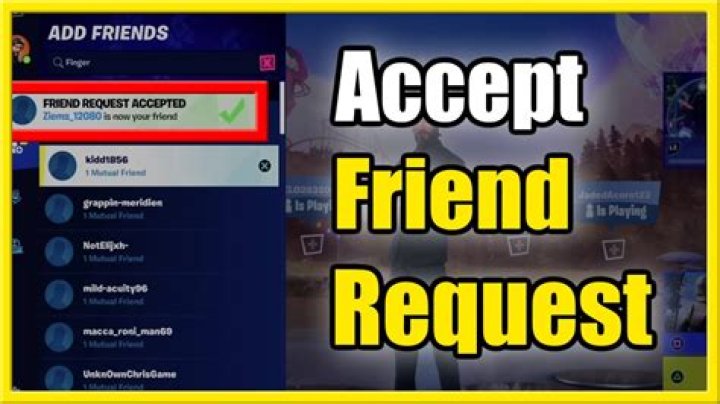 How to accept friend request on fortnite