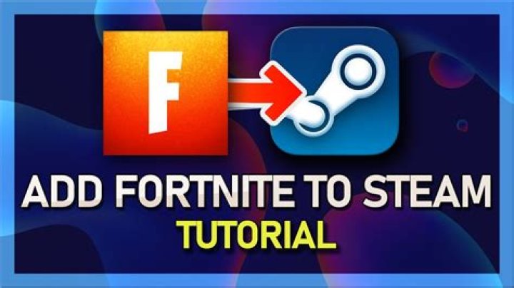 How to add fortnite to steam