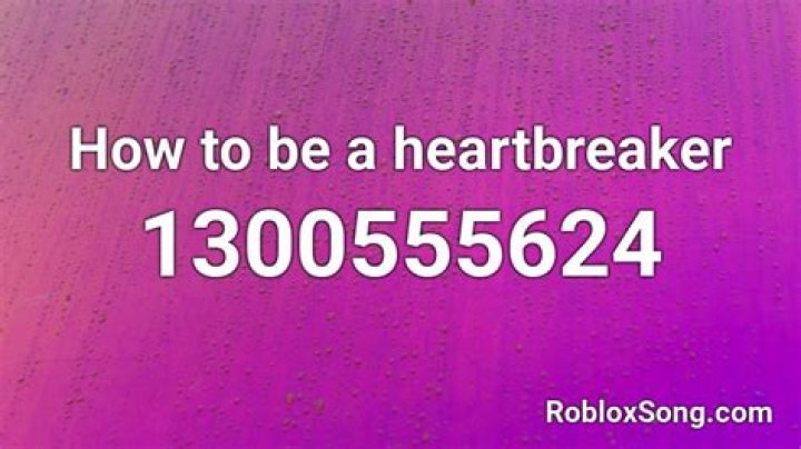 How to be a heartbreaker roblox id