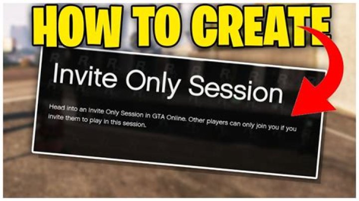 How to do invite only session gta