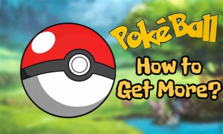 How to get more balls in pokemon go