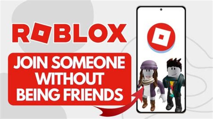 How to join someone on roblox without being friends