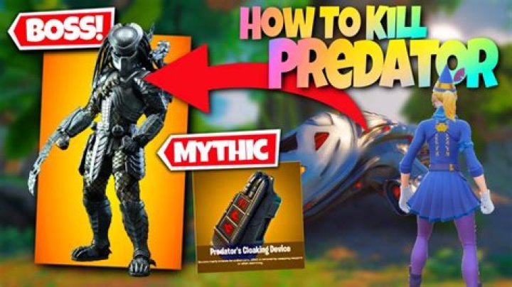 How to kill the predator in fortnite