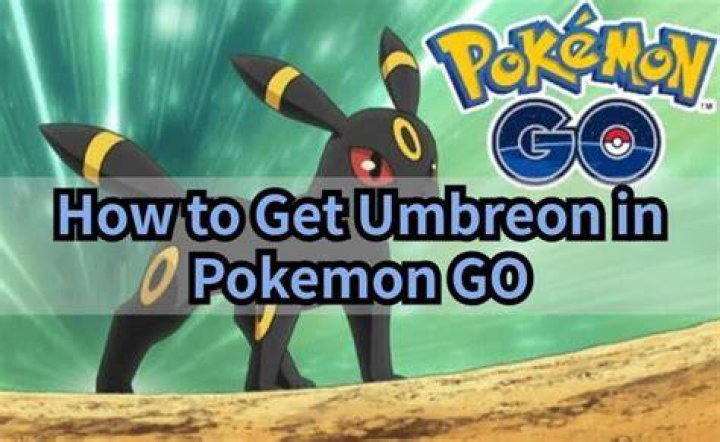 How to make an umbreon in pokemon go