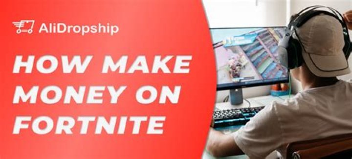 How to make money playing fortnite