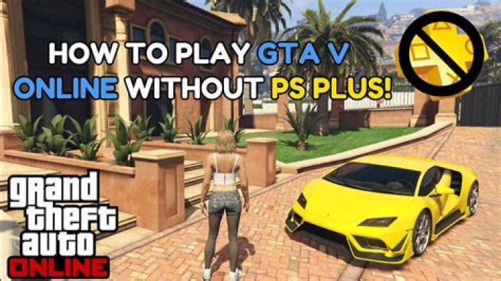 How to play gta online without ps plus 2021