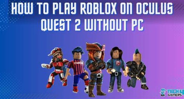How to play roblox on oculus quest