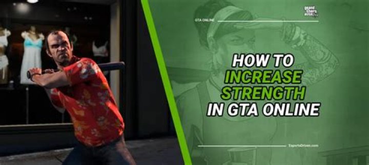 How to raise strength gta online
