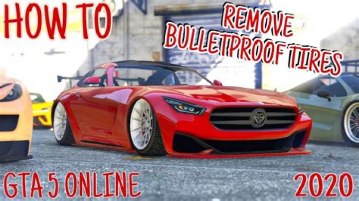 How to remove bulletproof tires gta 5