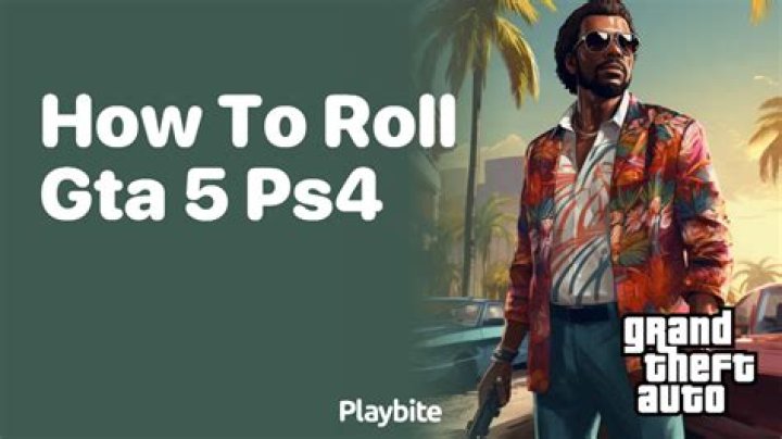 How to roll gta 5
