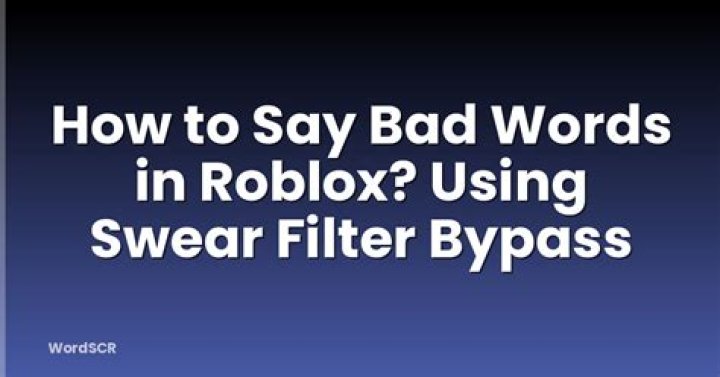 How to say bad words in roblox