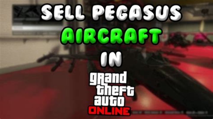 How to sell pegasus vehicles in gta 5 online