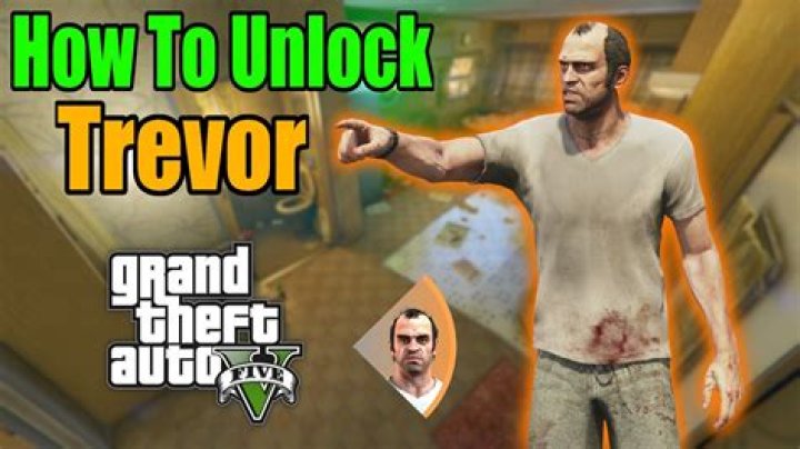 How to unlock trevor in gta 5 story mode