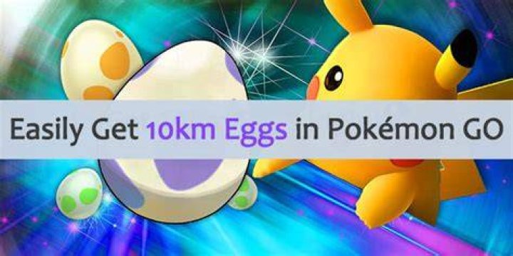 Pokemon go 10km egg how to get