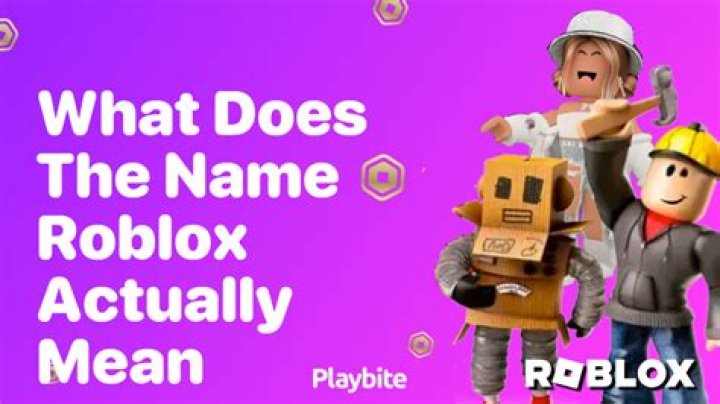 What does the name roblox actually mean