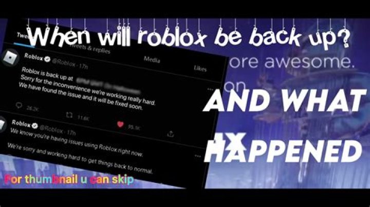 When is roblox coming back up
