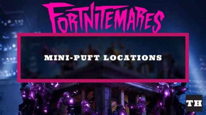 Where are mini pufts in fortnite