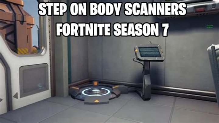 Where are the body scanners fortnite