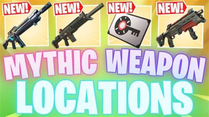 Where are the mythic weapons in fortnite