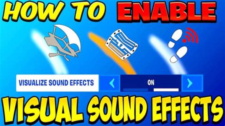 Where is visual sound effects in fortnite