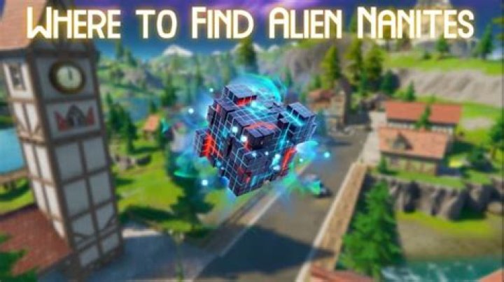 Where to find nanites in fortnite