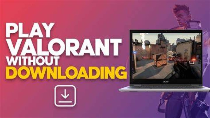 Where to play valorant