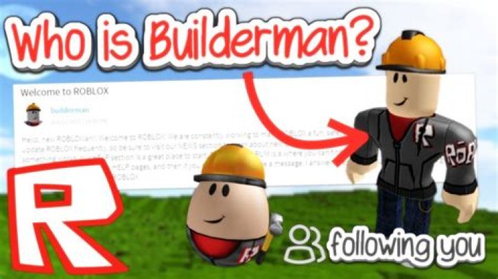Who is builderman in roblox