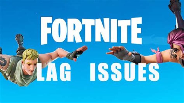 Why is fortnite lagging