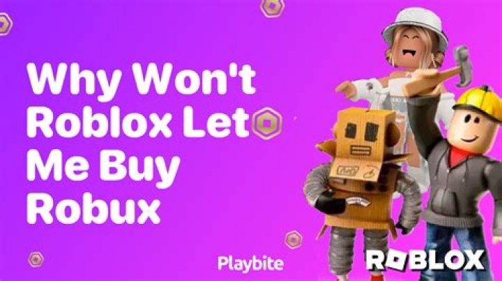 Why won’t roblox let me buy robux